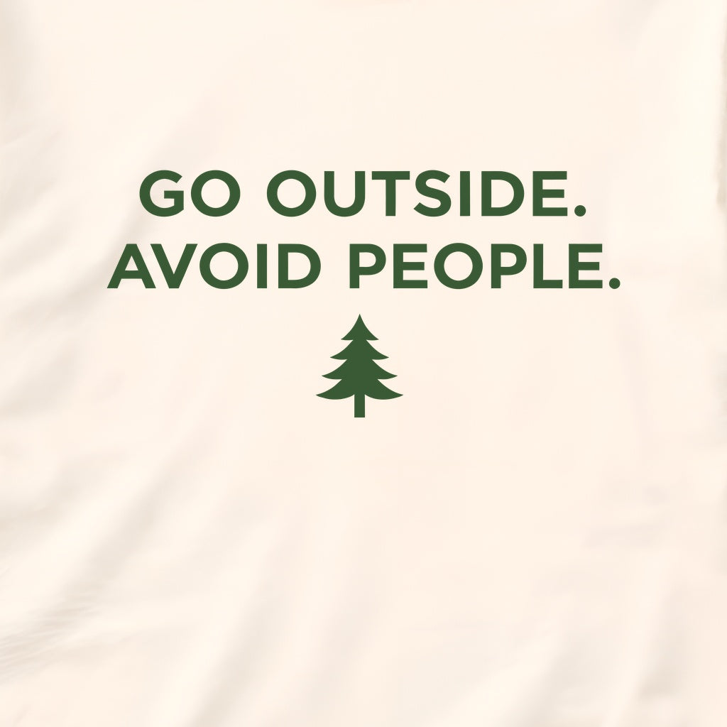 Go Outside Avoid People T-Shirt – Funny Introvert Nature Tee