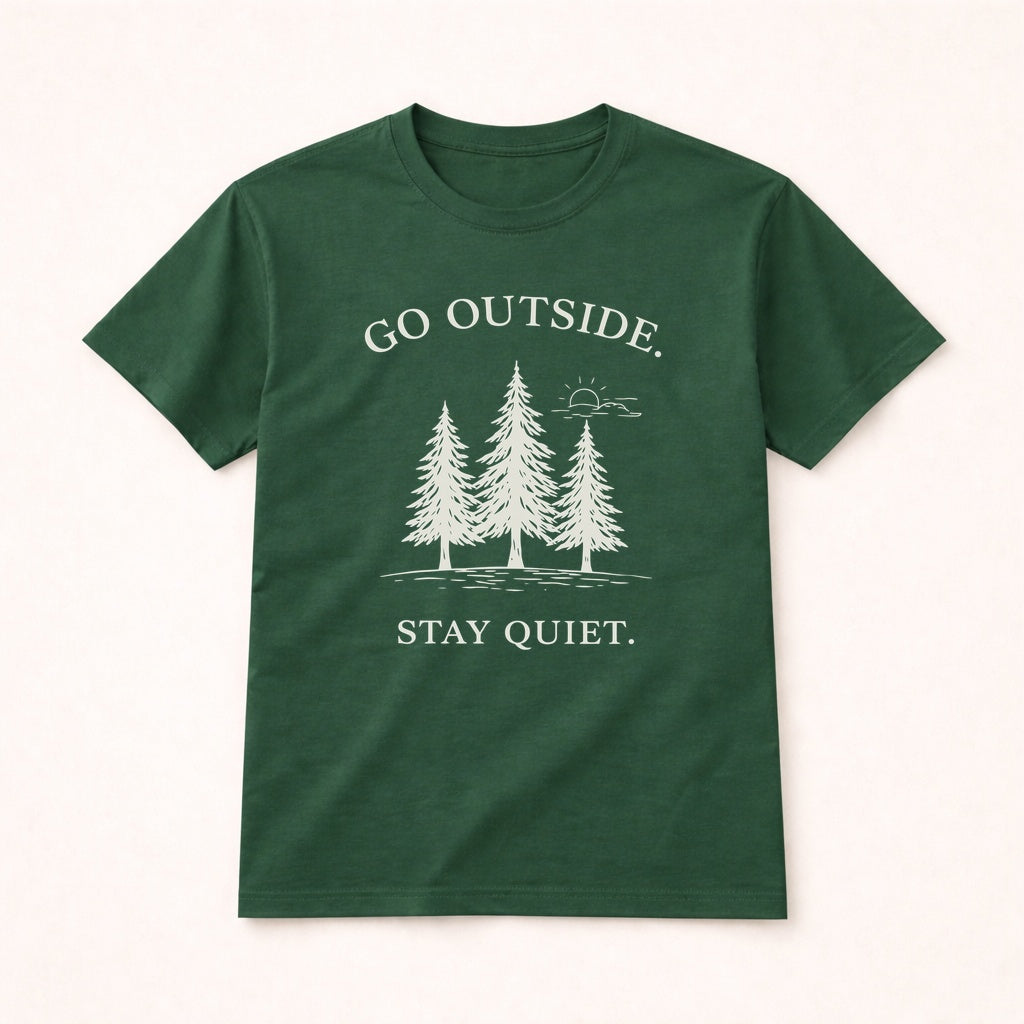 Go Outside Stay Quiet Shirt – Minimalist Forest Tee