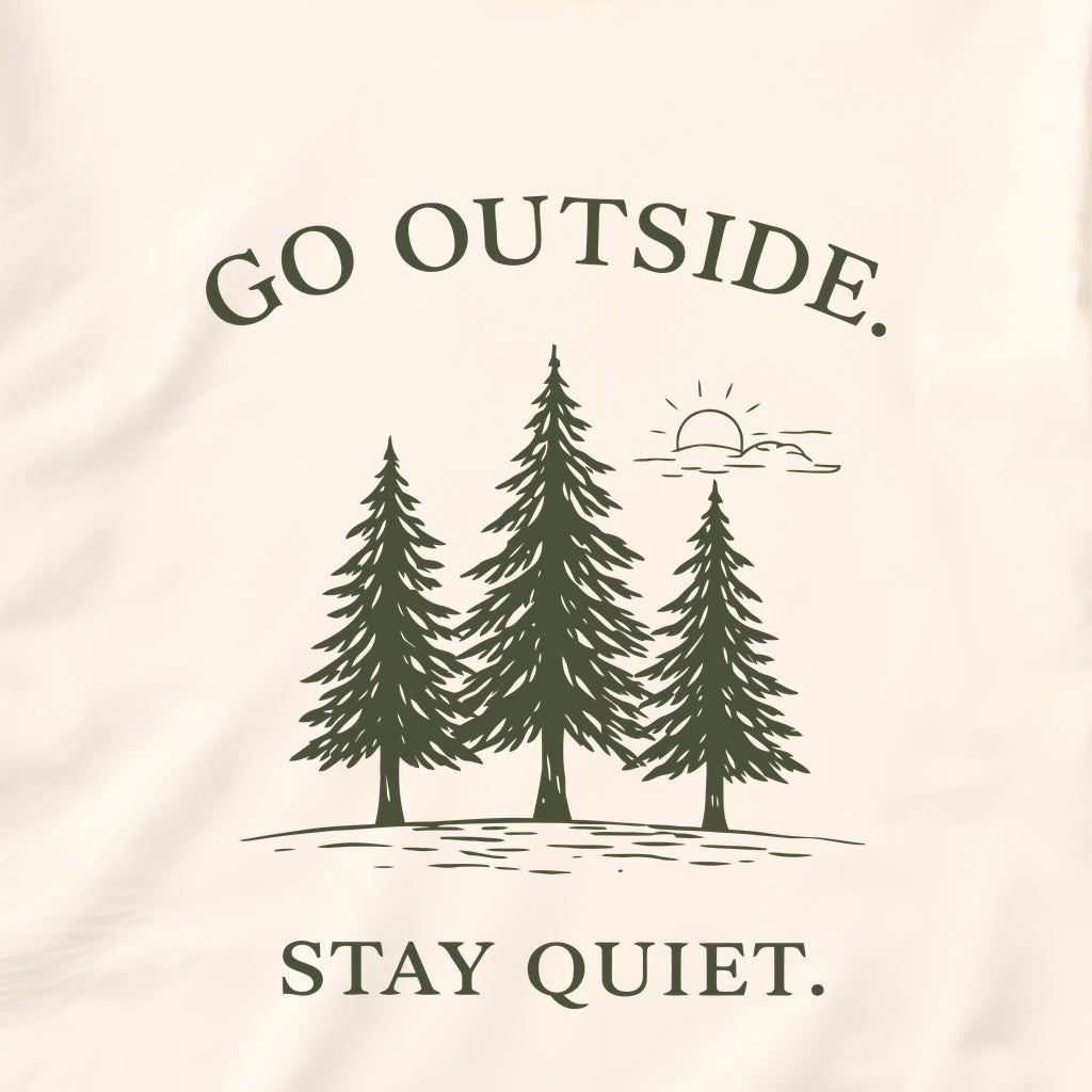 Go Outside Stay Quiet Shirt – Minimalist Forest Tee