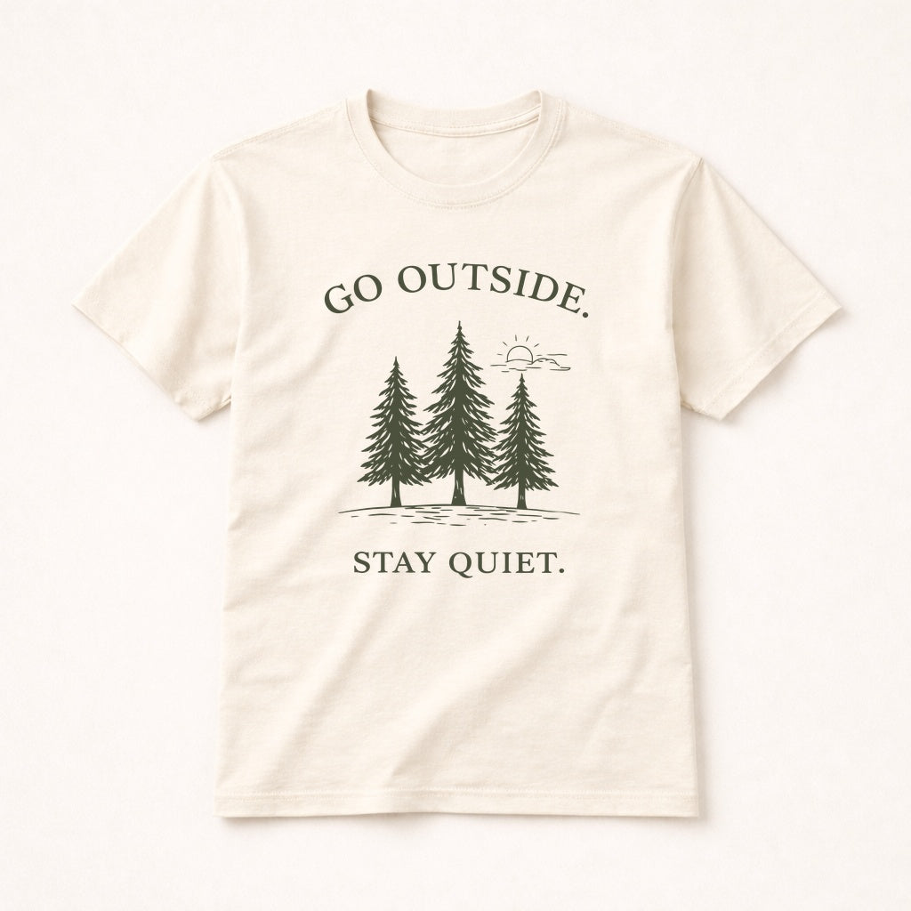 Go Outside Stay Quiet Shirt – Minimalist Forest Tee