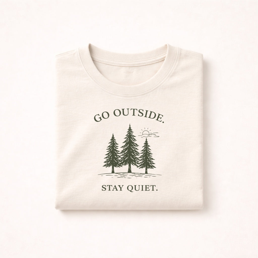 Go Outside Stay Quiet Shirt – Minimalist Forest Tee