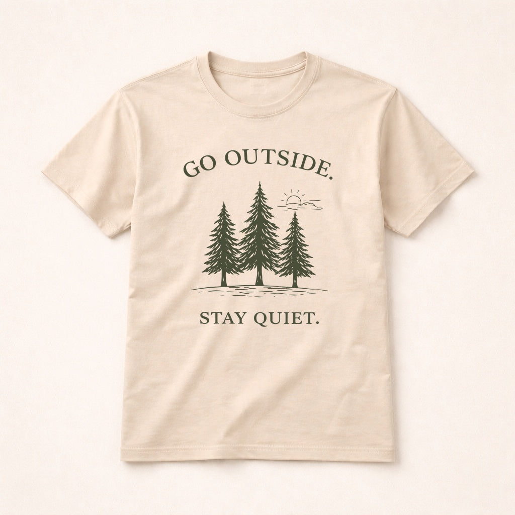 Go Outside Stay Quiet Shirt – Minimalist Forest Tee