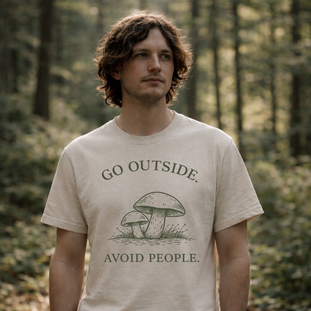 Go Outside Avoid People Shirt – Mushroom Nature Tee