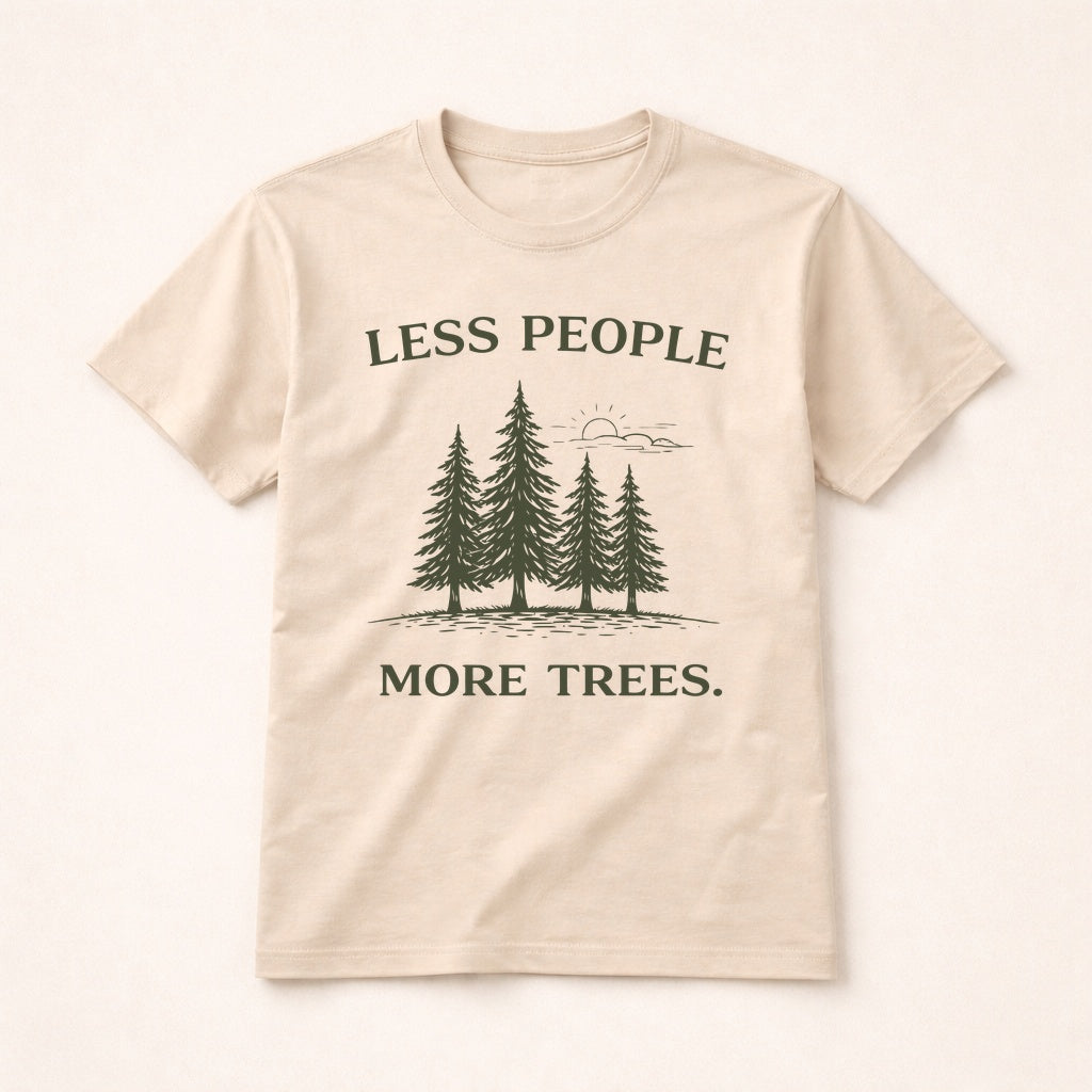 Less People More Trees Shirt – Introvert Nature Tee