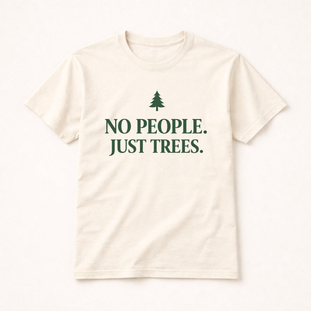 No People Just Trees T-Shirt – Introvert Forest Graphic Tee