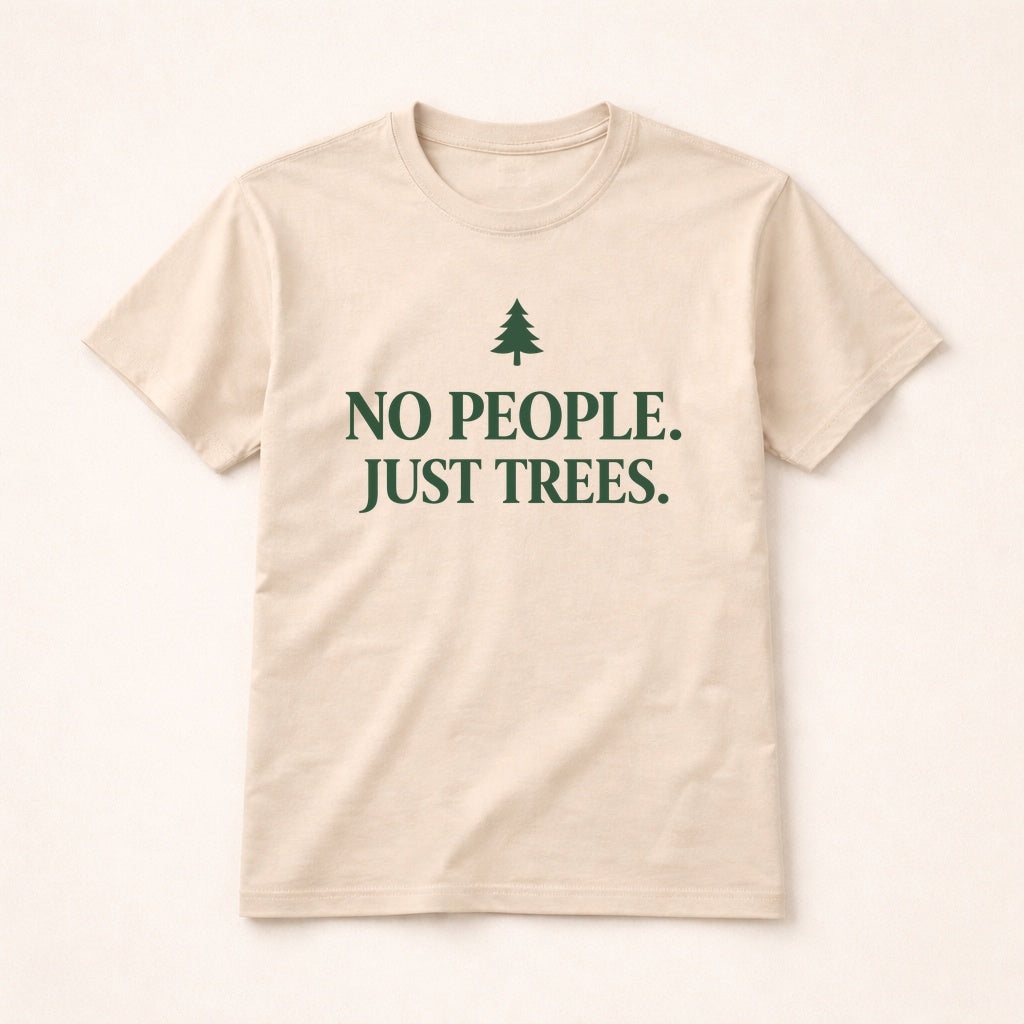 No People Just Trees T-Shirt – Introvert Forest Graphic Tee