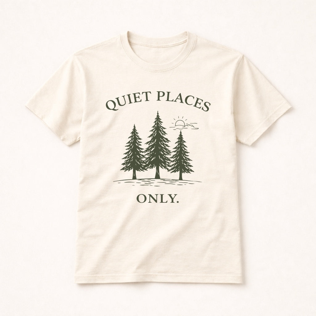 Quiet Places Only Shirt – Minimalist Forest Tee