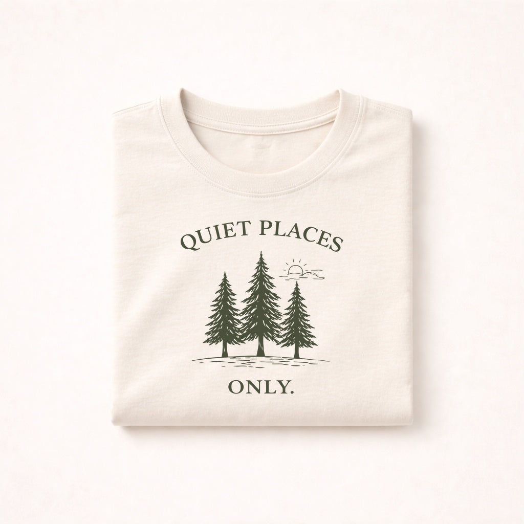 Quiet Places Only Shirt – Minimalist Forest Tee
