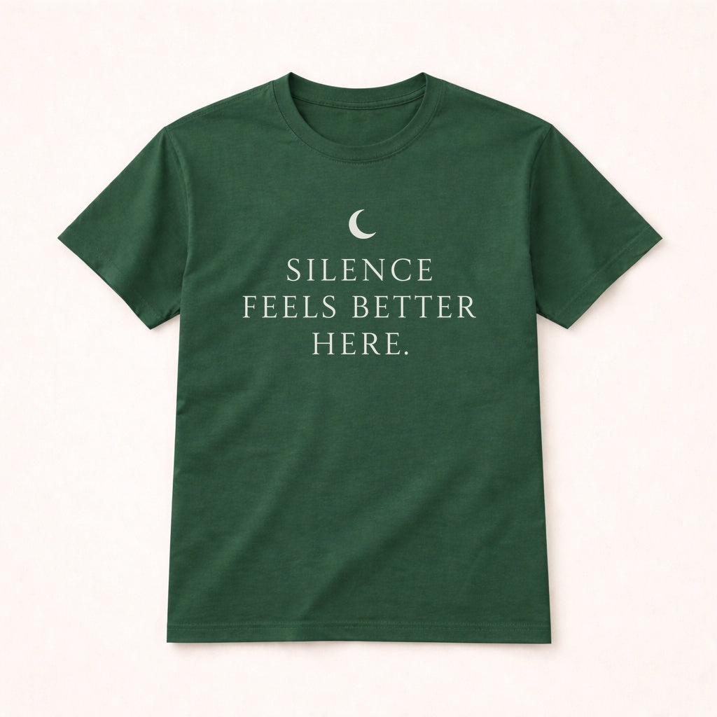 Silence Feels Better Here T-Shirt – Calm Minimalist Nature Tee
