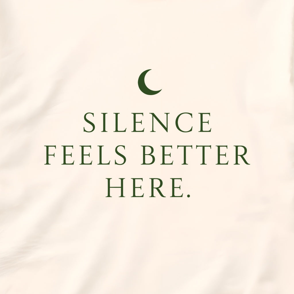 Silence Feels Better Here T-Shirt – Calm Minimalist Nature Tee