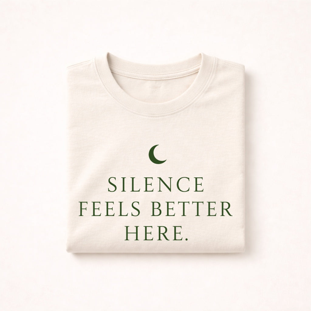 Silence Feels Better Here T-Shirt – Calm Minimalist Nature Tee