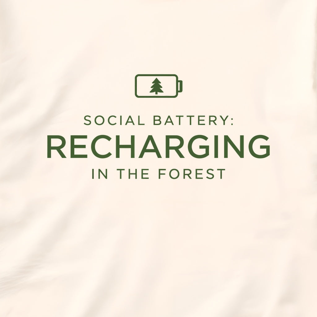 Social Battery Recharging in the Forest T-Shirt – Introvert Recharge Tee